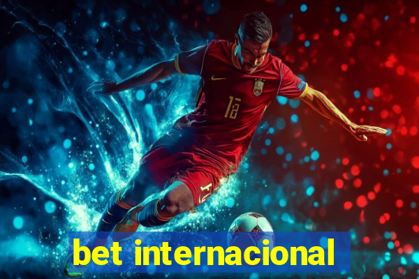 bet internacional